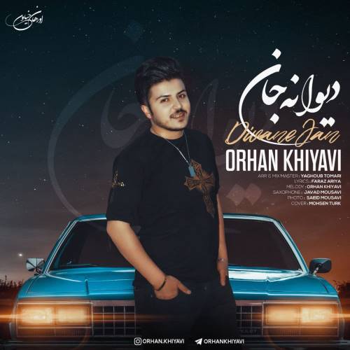 اورهان خیاوی دیوانه جان